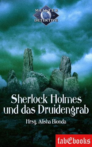 [Sherlock Holmes 01] • Sherlock Holmes und das Druidengrab